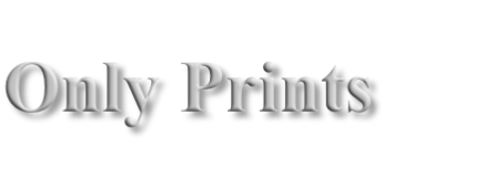 Only Prints
